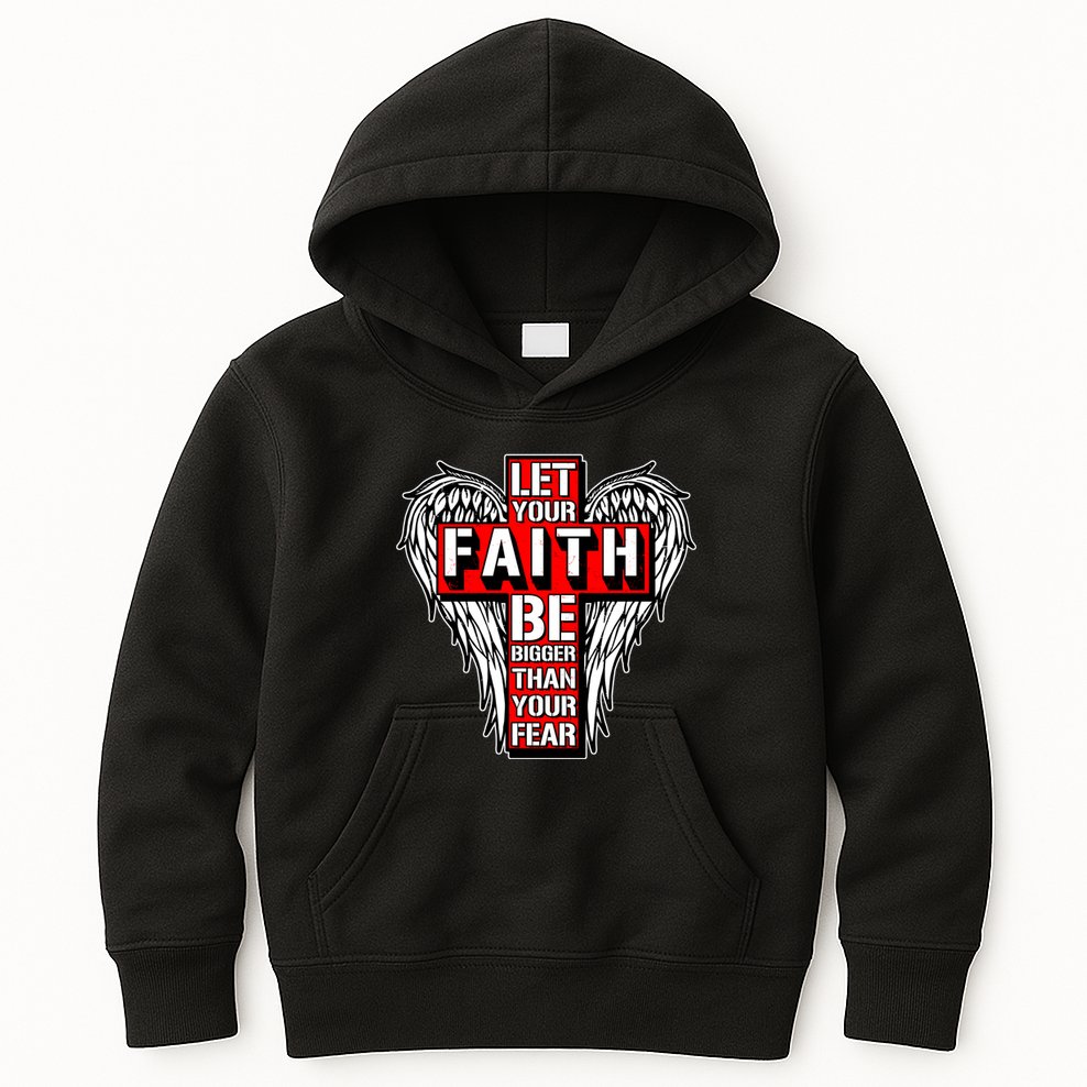 Let Your Faith Be Bigger Than Your Fear Winged Cross Kids Hoodie