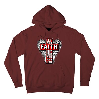 Let Your Faith Be Bigger Than Your Fear Winged Cross Hoodie