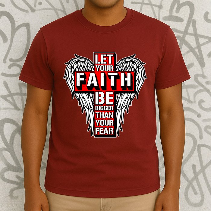 Let Your Faith Be Bigger Than Your Fear Winged Cross T-Shirt