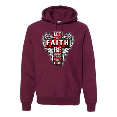 Let Your Faith Be Bigger Than Your Fear Winged Cross Premium Hoodie