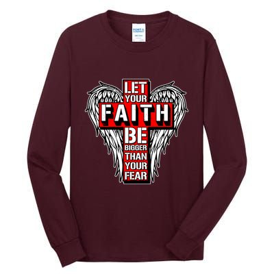 Let Your Faith Be Bigger Than Your Fear Winged Cross Tall Long Sleeve T-Shirt