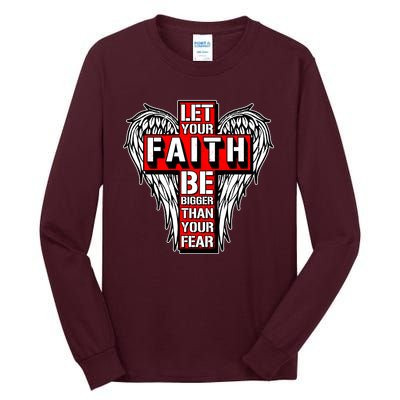 Let Your Faith Be Bigger Than Your Fear Winged Cross Tall Long Sleeve T-Shirt