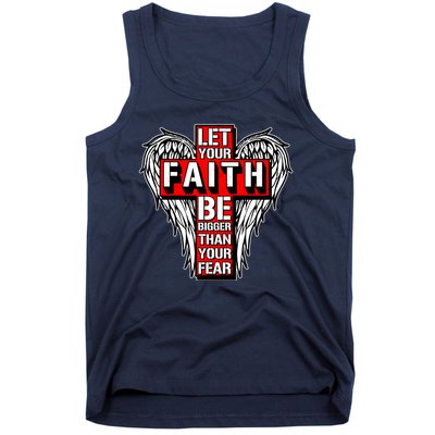 Let Your Faith Be Bigger Than Your Fear Winged Cross Tank Top