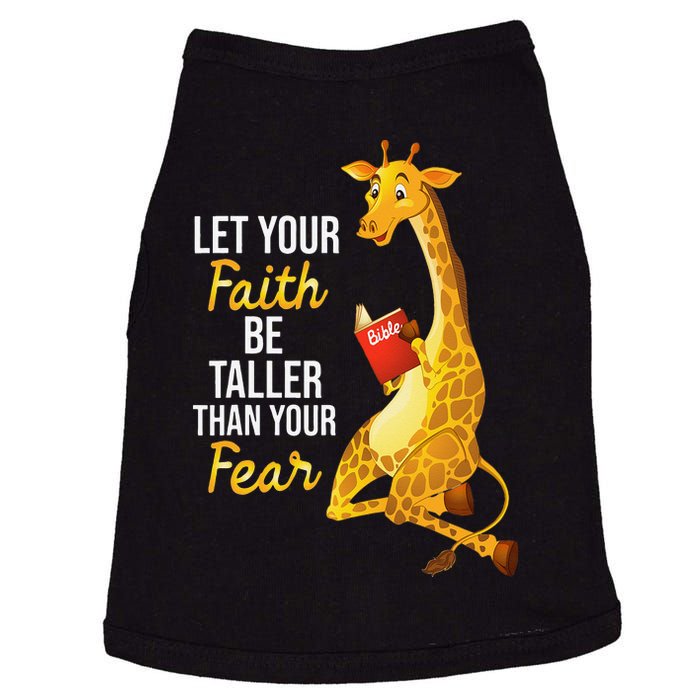 Let Your Faith Be Taller Than Your Fear Giraffes Lover Zoo Doggie Tank