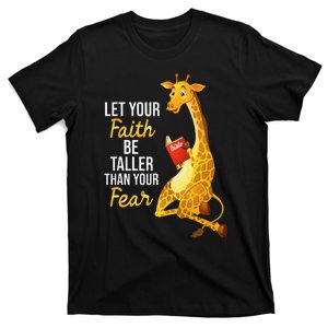 Let Your Faith Be Taller Than Your Fear Giraffes Lover Zoo T-Shirt