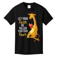 Let Your Faith Be Taller Than Your Fear Giraffes Lover Zoo Kids T-Shirt