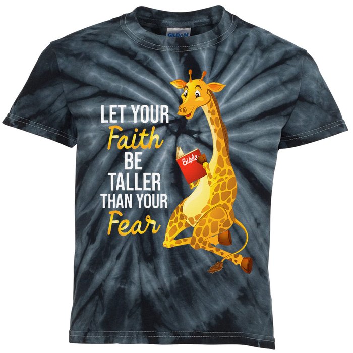 Let Your Faith Be Taller Than Your Fear Giraffes Lover Zoo Kids Tie-Dye T-Shirt