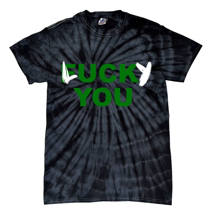 Lucky You F*ck You Funny St Patrick's Day Tie-Dye T-Shirt