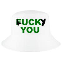 Lucky You F*ck You Funny St Patrick's Day Cool Comfort Performance Bucket Hat