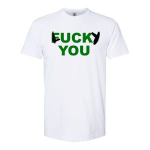 Lucky You F*ck You Funny St Patrick's Day Softstyle CVC T-Shirt