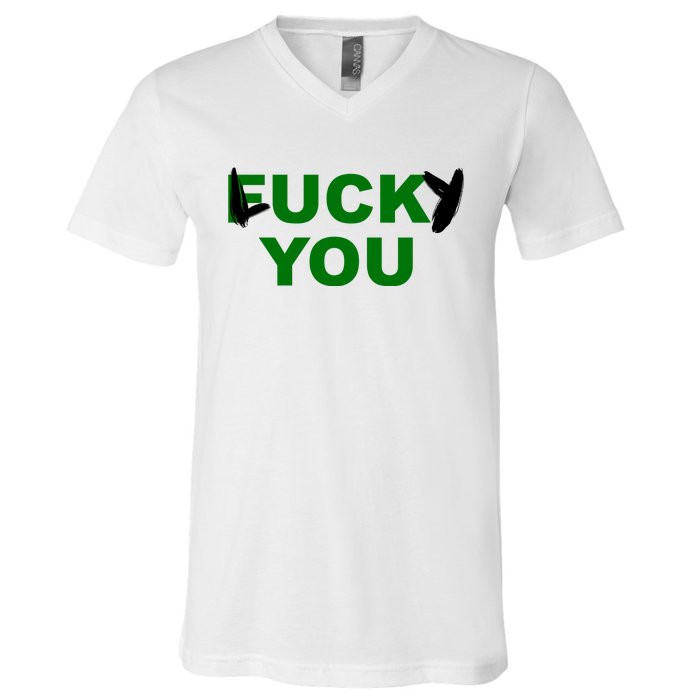 Lucky You F*ck You Funny St Patrick's Day V-Neck T-Shirt