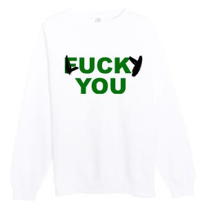 Lucky You F*ck You Funny St Patrick's Day Premium Crewneck Sweatshirt