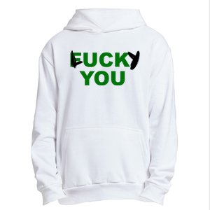 Lucky You F*ck You Funny St Patrick's Day Urban Pullover Hoodie