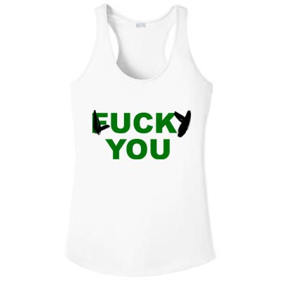 Lucky You F*ck You Funny St Patrick's Day Ladies PosiCharge Competitor Racerback Tank