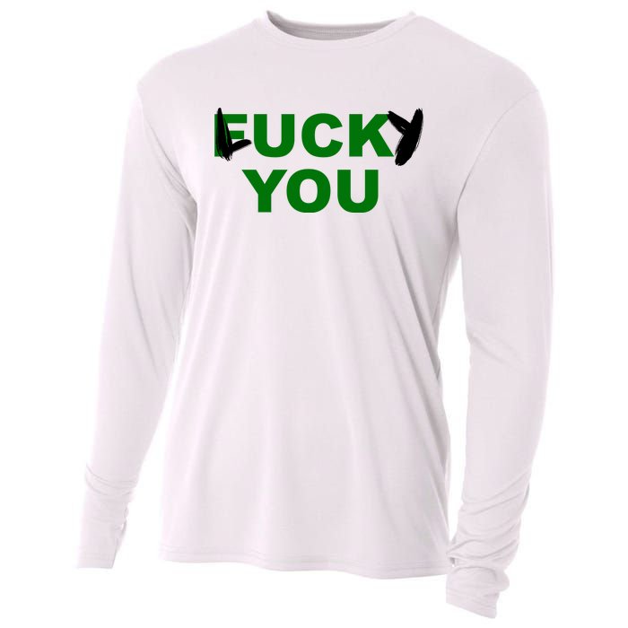 Lucky You F*ck You Funny St Patrick's Day Cooling Performance Long Sleeve Crew