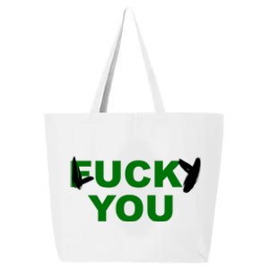 Lucky You F*ck You Funny St Patrick's Day 25L Jumbo Tote