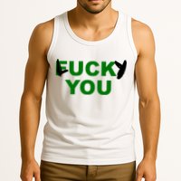 Lucky You F*ck You Funny St Patrick's Day Tank Top