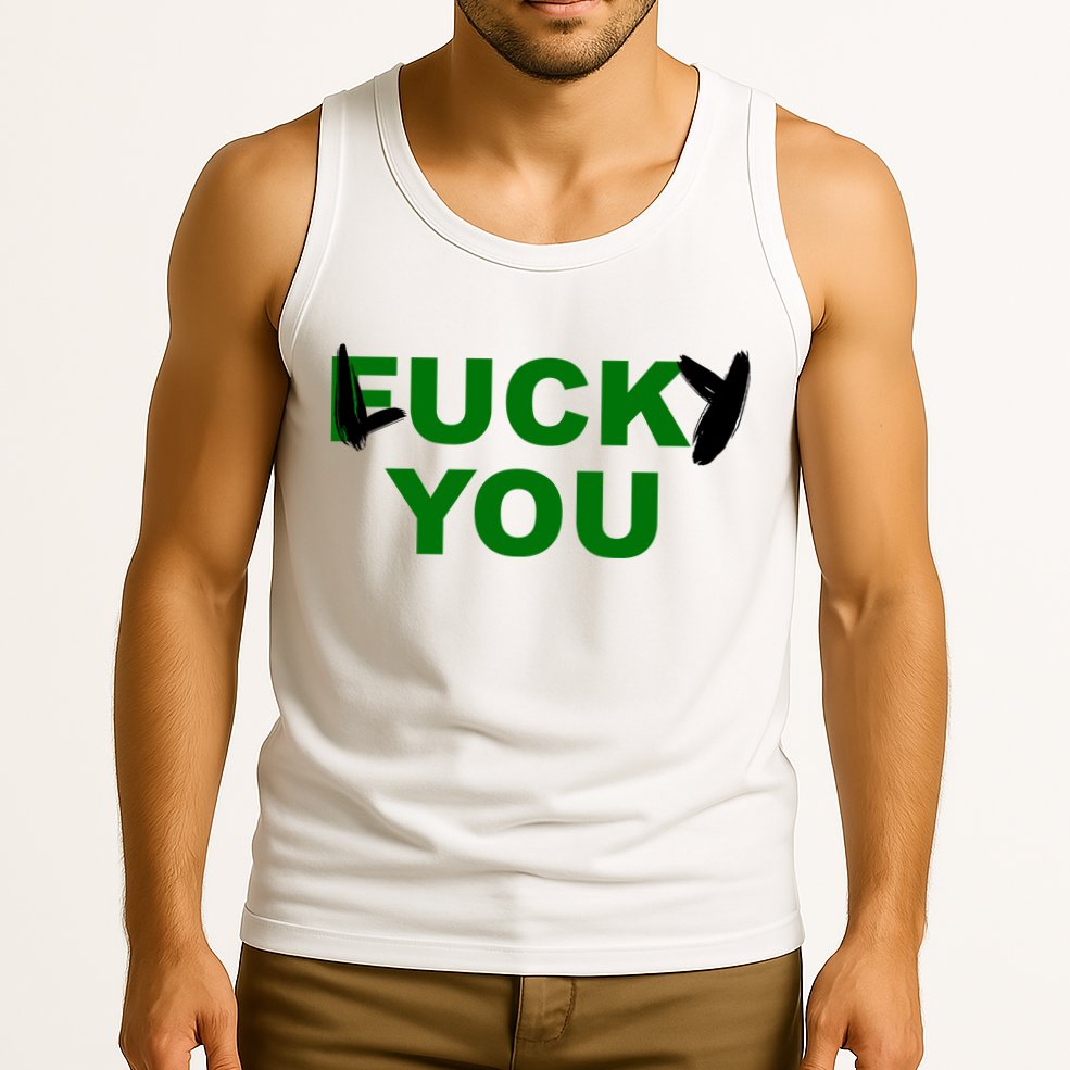 Lucky You F*ck You Funny St Patrick's Day Tank Top