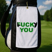Lucky You F*ck You Funny St Patrick's Day Golf Towel