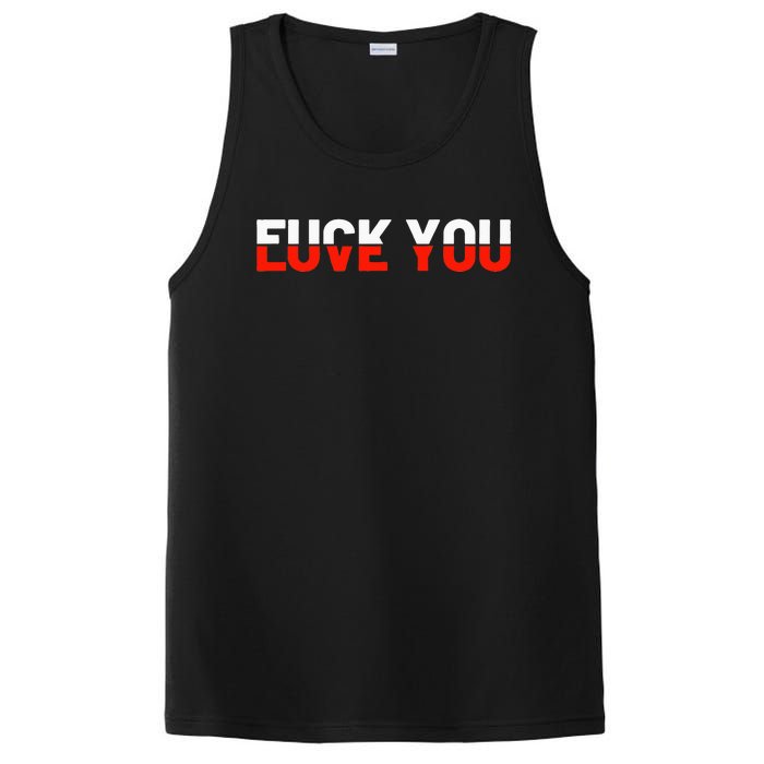 Love You Fuck You Love And Hate PosiCharge Competitor Tank