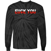 Love You Fuck You Love And Hate Tie-Dye Long Sleeve Shirt