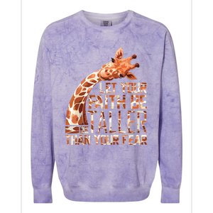 Let Your Faith Be Taller Than Your Fear Giraffe Colorblast Crewneck Sweatshirt