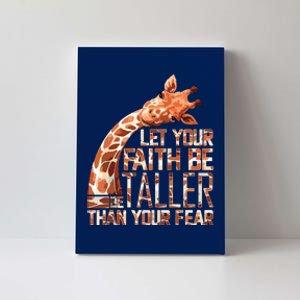 Let Your Faith Be Taller Than Your Fear Giraffe Canvas