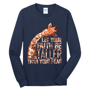 Let Your Faith Be Taller Than Your Fear Giraffe Tall Long Sleeve T-Shirt