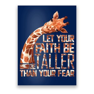 Let Your Faith Be Taller Than Your Fear Giraffe Poster