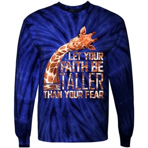 Let Your Faith Be Taller Than Your Fear Giraffe Tie-Dye Long Sleeve Shirt