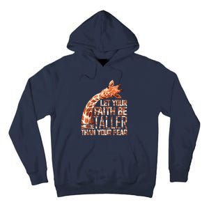 Let Your Faith Be Taller Than Your Fear Giraffe Tall Hoodie