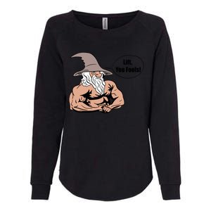 Lift You Fools Wizard Weightlifting Bodybuilding Gym Fitness Womens California Wash Sweatshirt