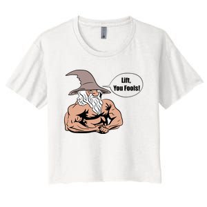 Lift You Fools Wizard Weightlifting Bodybuilding Gym Fitness Women's Crop Top Tee