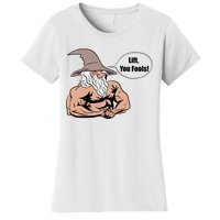 Lift You Fools Wizard Weightlifting Bodybuilding Gym Fitness Women's T-Shirt