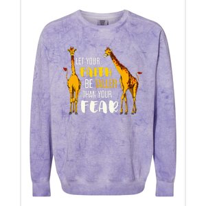 Let Your Faith Be Taller Than Your Fear Zoo Animal Giraffe Colorblast Crewneck Sweatshirt