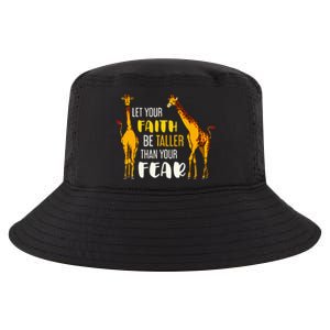 Let Your Faith Be Taller Than Your Fear Zoo Animal Giraffe Cool Comfort Performance Bucket Hat