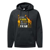 Let Your Faith Be Taller Than Your Fear Zoo Animal Giraffe Performance Fleece Hoodie