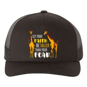 Let Your Faith Be Taller Than Your Fear Zoo Animal Giraffe Yupoong Adult 5-Panel Trucker Hat