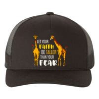 Let Your Faith Be Taller Than Your Fear Zoo Animal Giraffe Yupoong Adult 5-Panel Trucker Hat