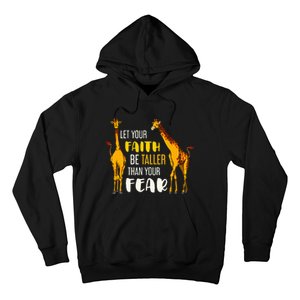 Let Your Faith Be Taller Than Your Fear Zoo Animal Giraffe Hoodie