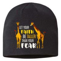 Let Your Faith Be Taller Than Your Fear Zoo Animal Giraffe Sustainable Beanie