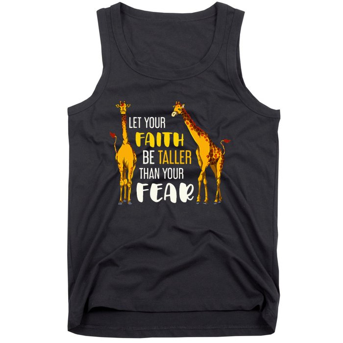 Let Your Faith Be Taller Than Your Fear Zoo Animal Giraffe Tank Top