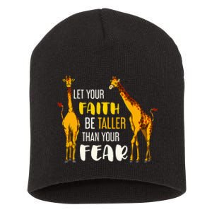 Let Your Faith Be Taller Than Your Fear Zoo Animal Giraffe Short Acrylic Beanie