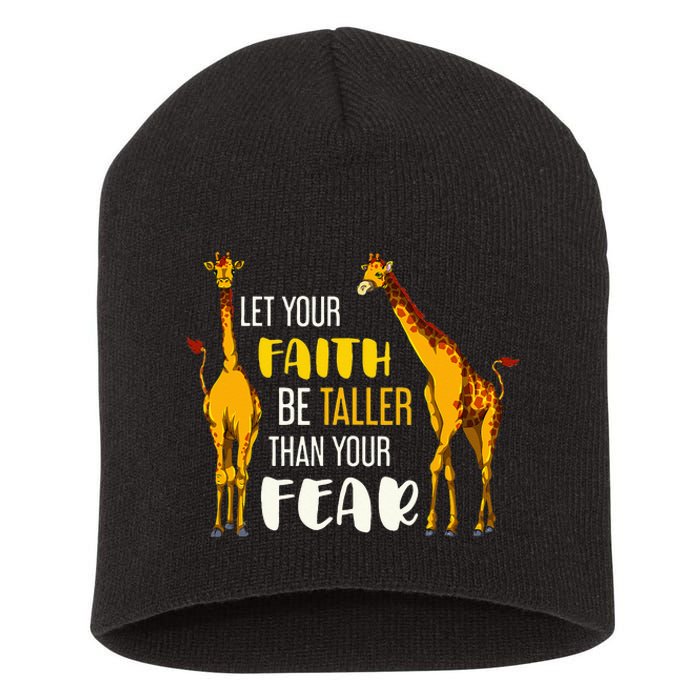 Let Your Faith Be Taller Than Your Fear Zoo Animal Giraffe Short Acrylic Beanie