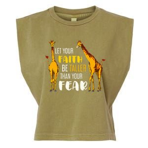 Let Your Faith Be Taller Than Your Fear Zoo Animal Giraffe Garment-Dyed Women's Muscle Tee