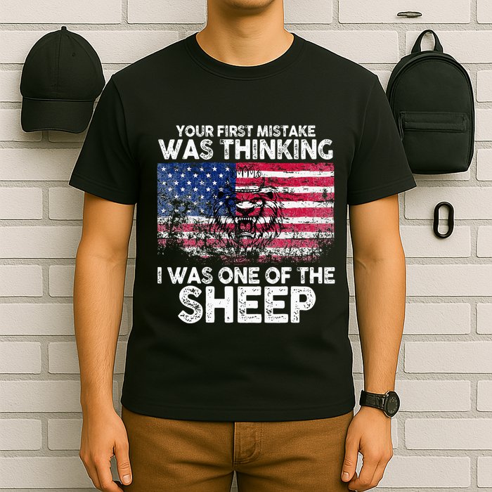 Lion Your First Mistake Was Thinking I Was One Of The Sheep T-Shirt