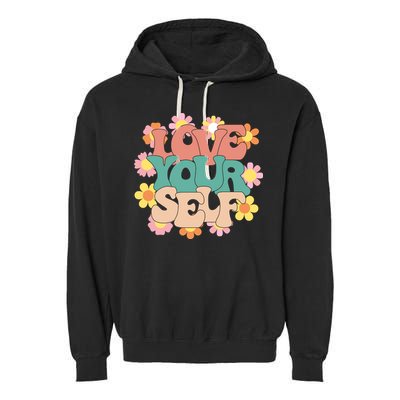 Love Yourself Floral Positive Quote Garment-Dyed Fleece Hoodie