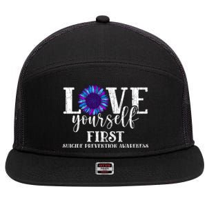 Love Yourself First Suicide Prevention Awareness Graphic Funny Gift 7 Panel Mesh Trucker Snapback Hat