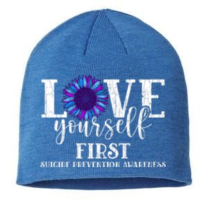 Love Yourself First Suicide Prevention Awareness Graphic Funny Gift Sustainable Beanie