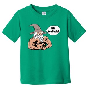 Lift You Fools Wizard Weightlifting Bodybuilding Gym Fitness Toddler T-Shirt